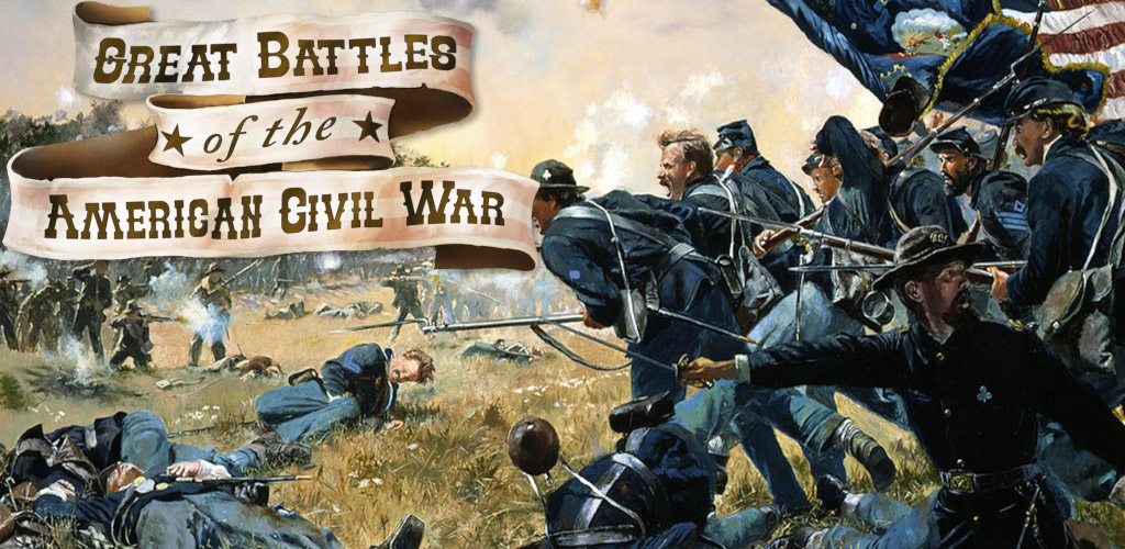Great Battles of the American Civil War