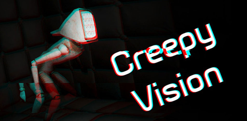 Creepy Vision