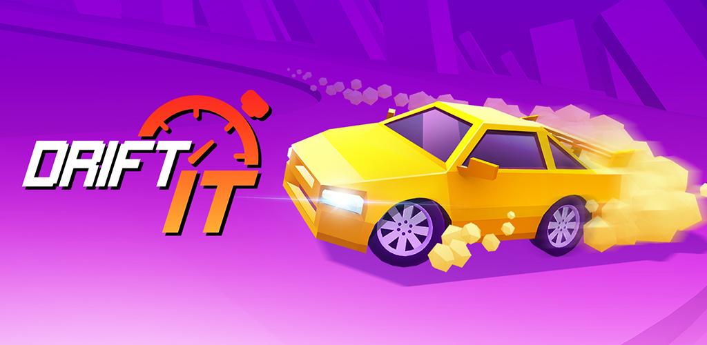 Drift It