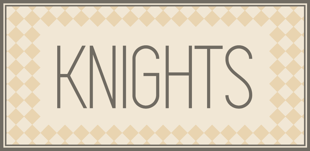 KNIGHTS