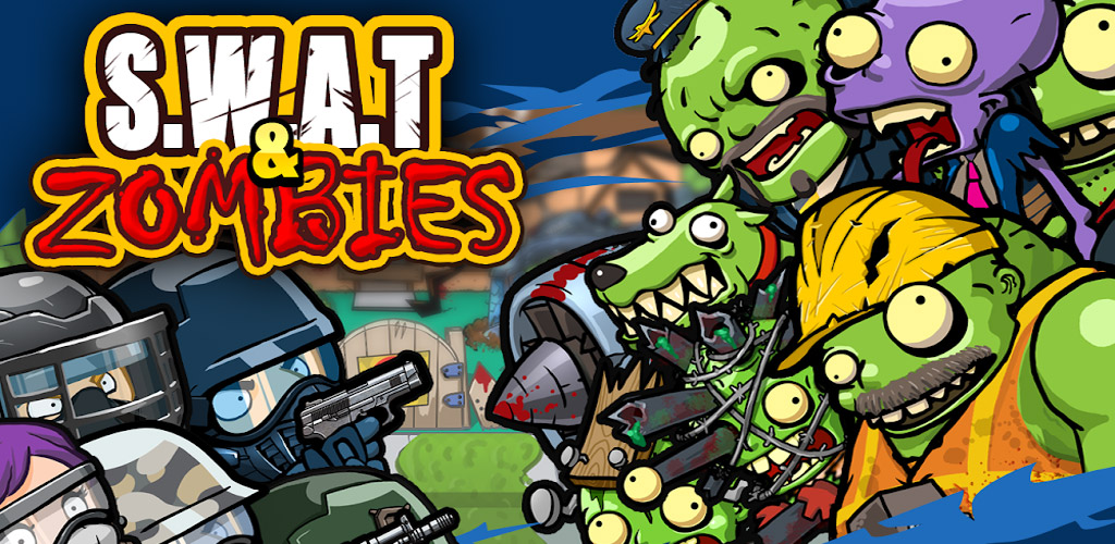 SWAT and Zombies - Defense & Battle