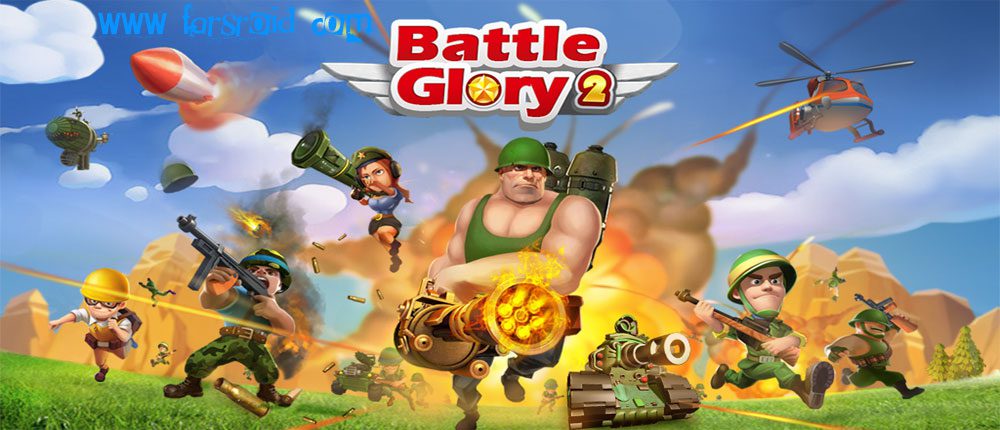 Game Battle Glory 2 - Latest updates and features