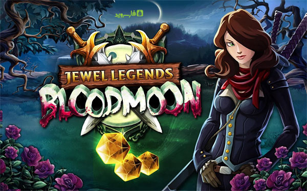 Download Jewel Legends - Bloodmoon - Jewel Legends puzzle game for Android + data