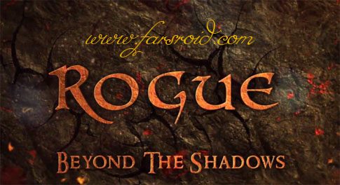 Rogue: Beyond The Shadows - A thrilling adventure awaits you!
