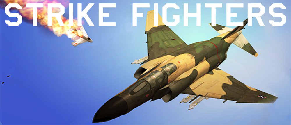 Strike Fighters - New Game for You to Enjoy with Exciting Features + Download