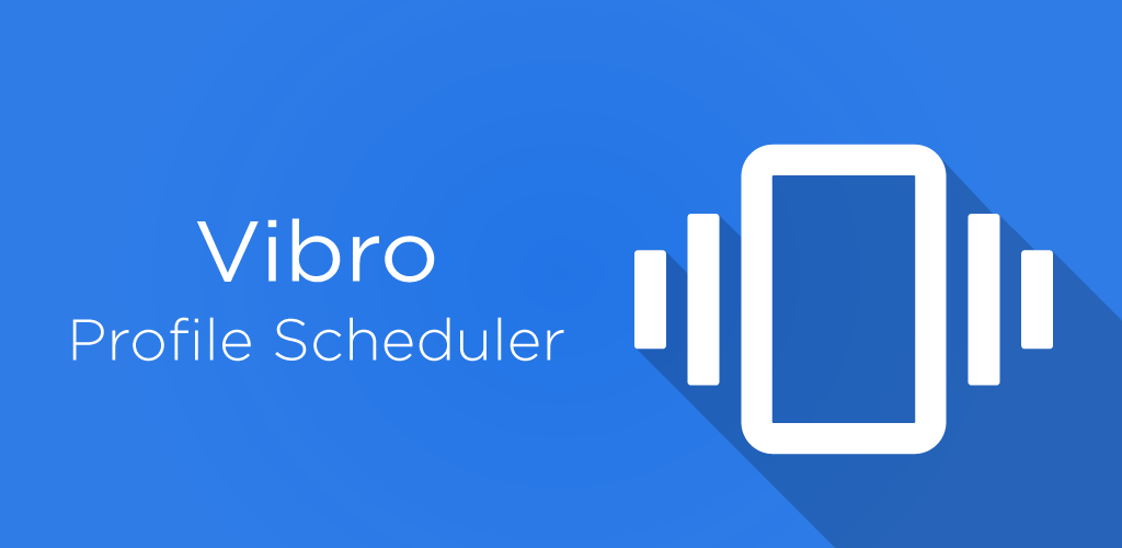 Vibro. Profile Scheduler
