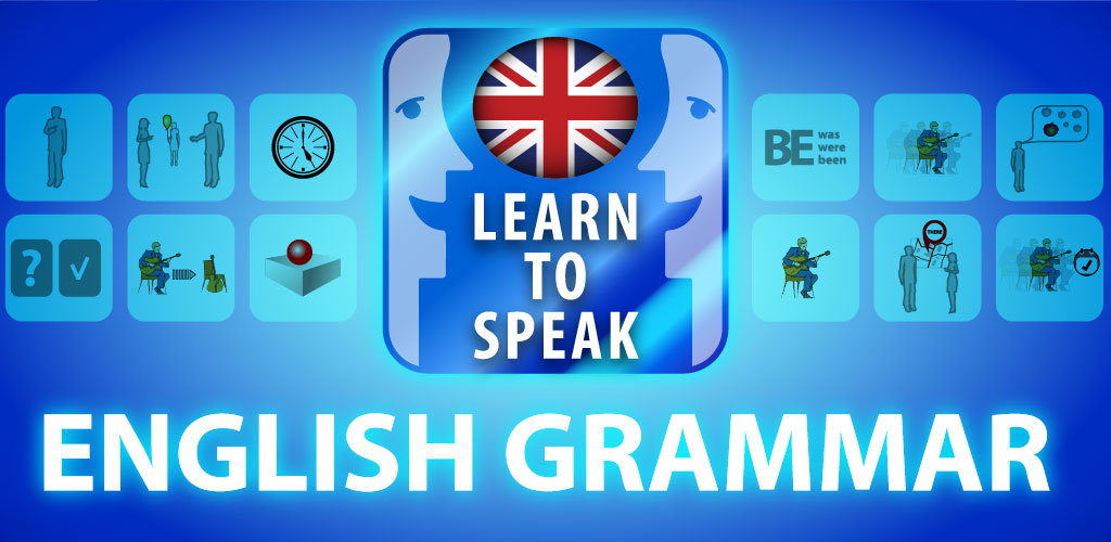 Learn to speak English grammar and practice