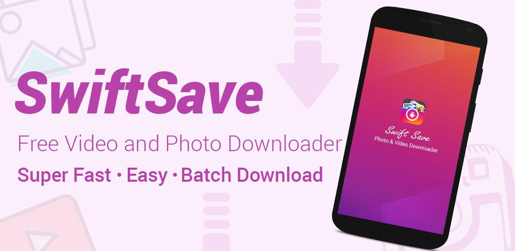 SwiftSave - Downloader for Instagram Full