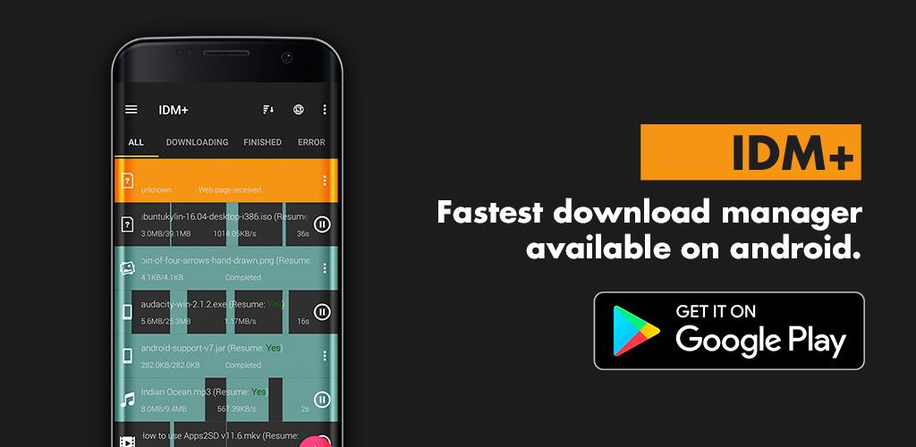 IDM+: Fastest download manager