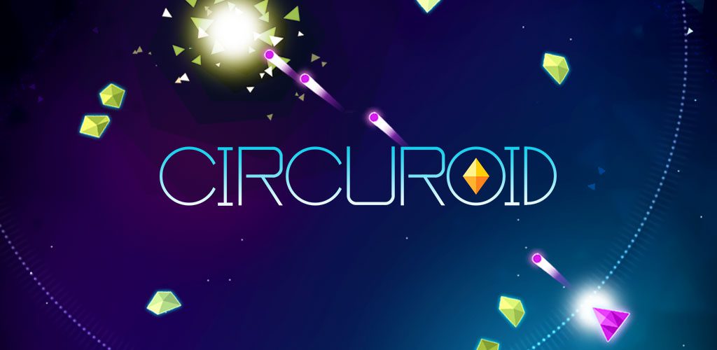 Circuroid - New Game Release for Android with Amazing Graphics and Gameplay