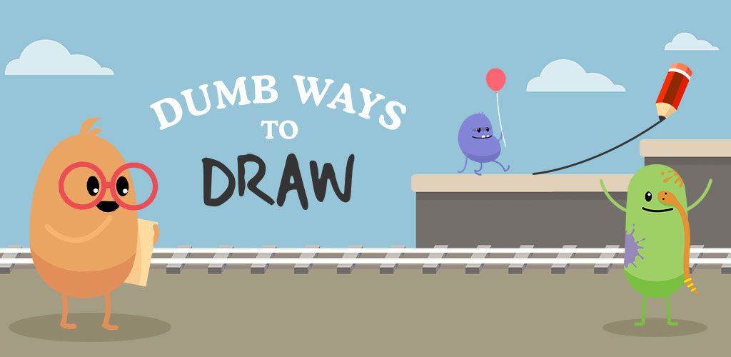 Dumb Ways To Draw