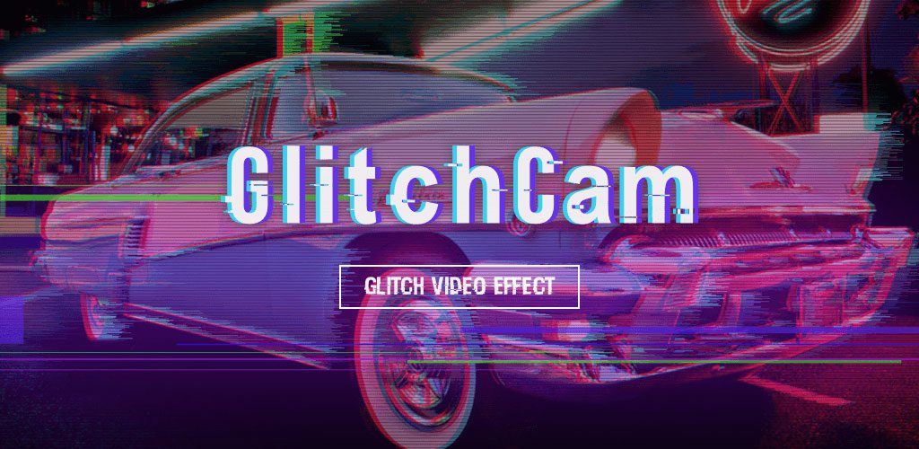 Glitch Video Effect - Video Editor & Video Effects PRO
