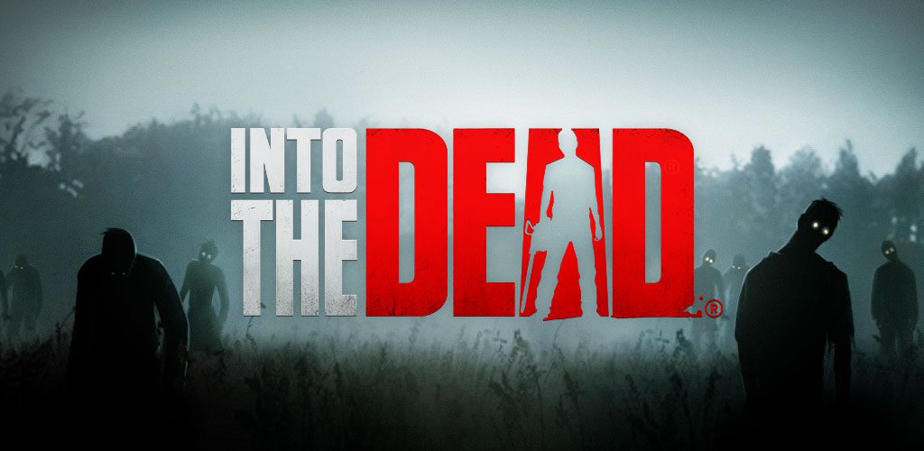 Into The Dead