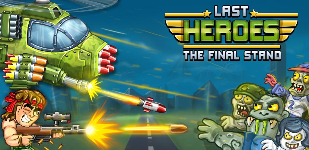 Last Heroes - The Final Stand