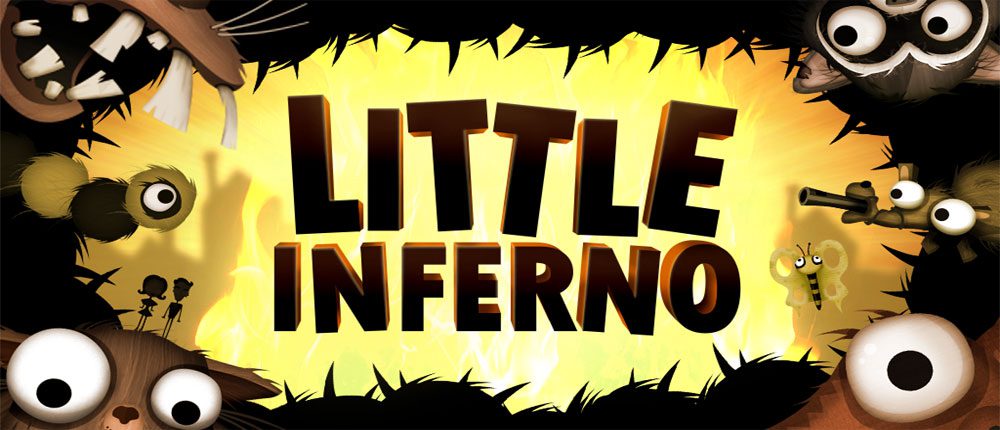 Download Little Inferno - the fun game that will keep you entertained for hours!