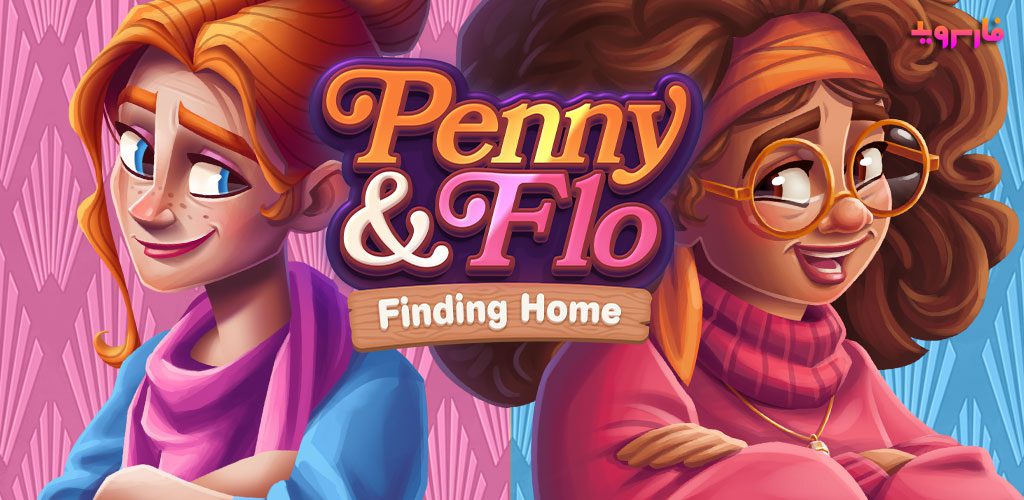 Penny & Flo: Finding Home