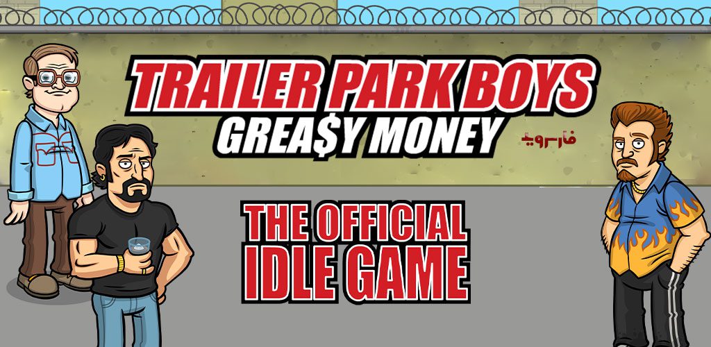 Trailer Park Boys: Greasy Money - DECENT Idle Game