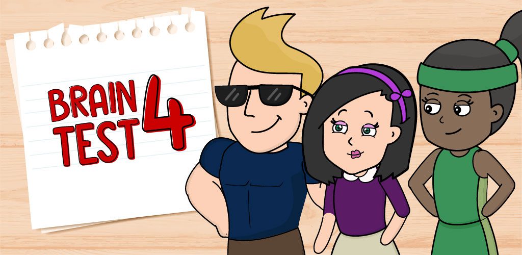 Brain Test 4: Tricky Friends