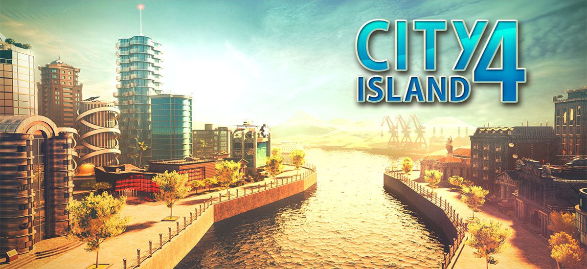 Download City Island 4: Sim Town Tycoon - the latest version of the City Island series 4 with Mod