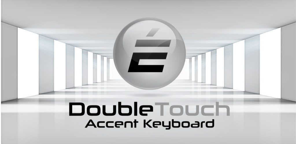 Double Touch Accent Keyboard - Accents Keyboard