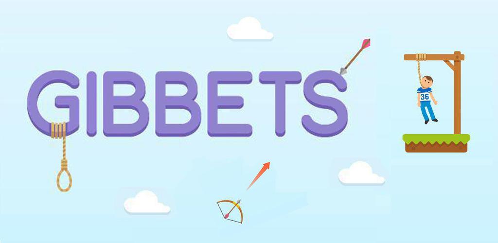 Gibbets: Bow Master