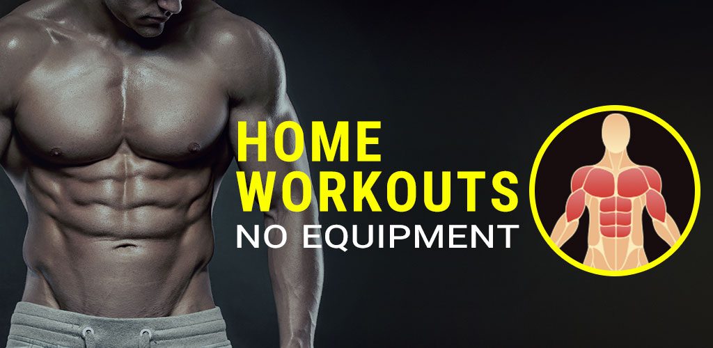 Home Workout - No Equipment