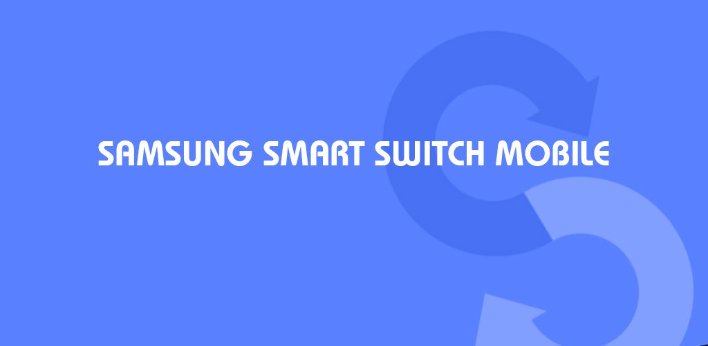 Samsung Smart Switch Mobile