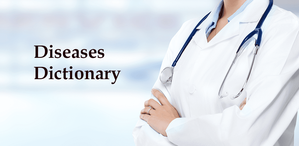 Disorder & Diseases Dictionary