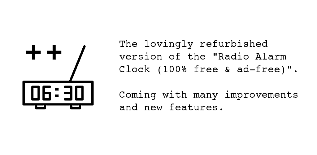Radio Alarm Clock++ (clock radio and radio player)