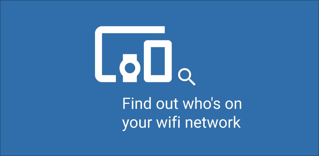 WHO'S ON MY WIFI - NETWORK SCANNER